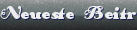 Neueste Beitr&auml;ge